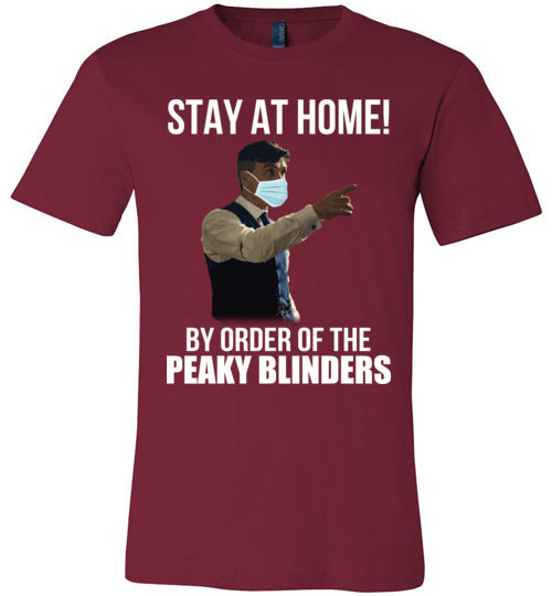 Stay At Home By Order of The Peaky Blinders