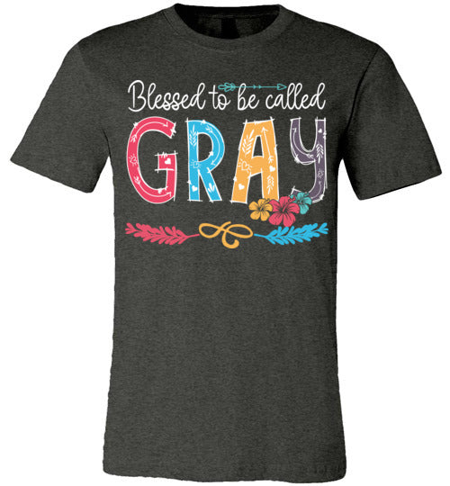 Blessed To Be Called Gray T-shirt V1 - TS