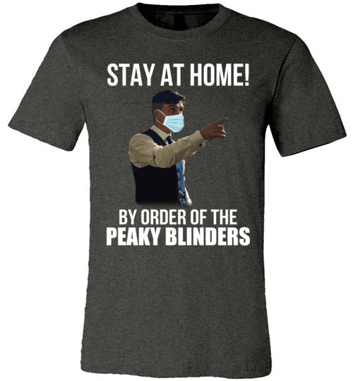 Stay At Home By Order of The Peaky Blinders