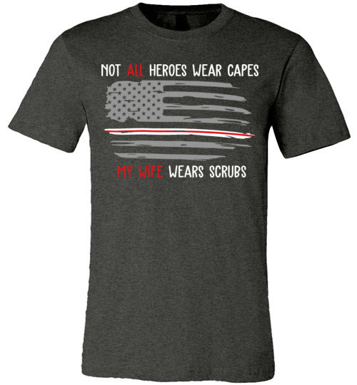 My Wife Wears Scrubs T-shirt V1 - TS