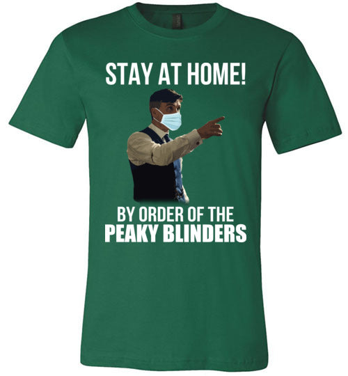 Stay At Home By Order of The Peaky Blinders
