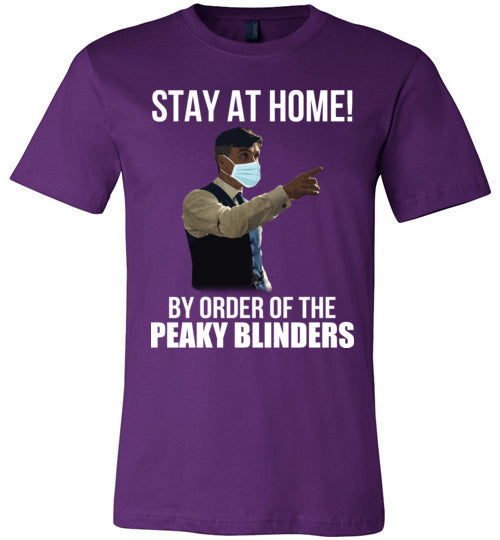 Stay At Home By Order of The Peaky Blinders