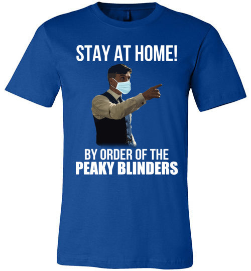 Stay At Home By Order of The Peaky Blinders