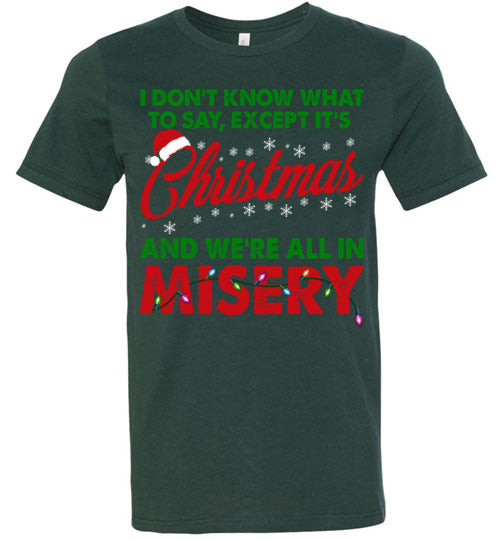 Christmas Misery T-shirt - TS