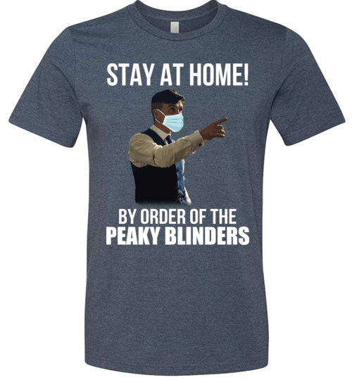 Stay At Home By Order of The Peaky Blinders