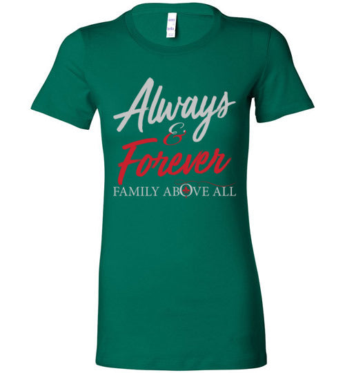 Always and Forever Ladies T-shirt - TS