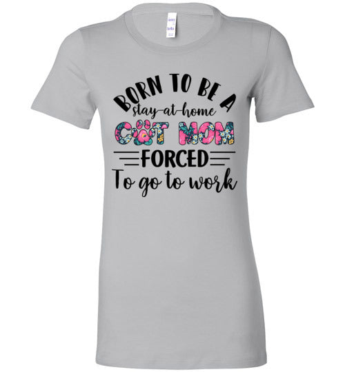 Born To Be A Stat At Home Cat Mom T-shirt V1 - TS