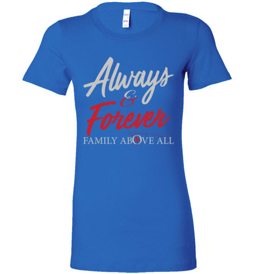 Always and Forever Ladies T-shirt - TS