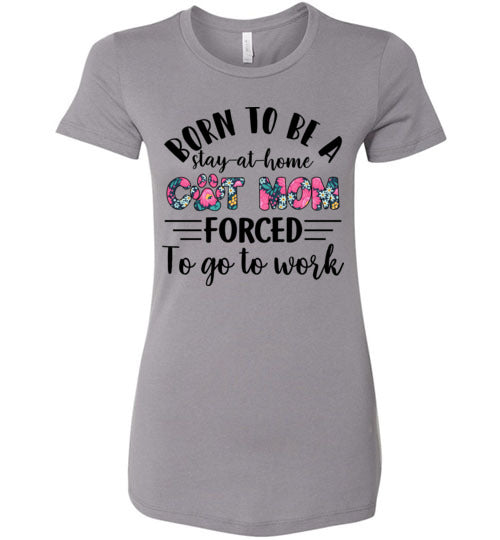 Born To Be A Stat At Home Cat Mom T-shirt V1 - TS