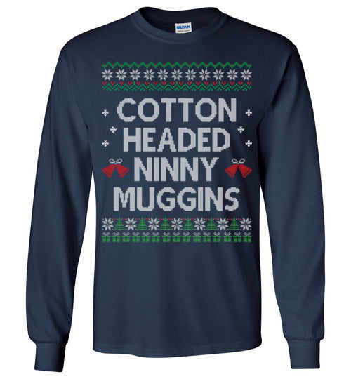 Cotton Headed Ninny Muggins Long Sleeve T-shirt - TS