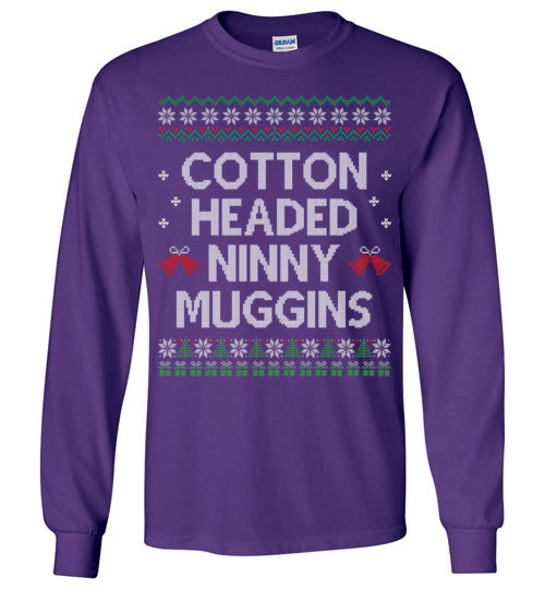 Cotton Headed Ninny Muggins Long Sleeve T-shirt - TS