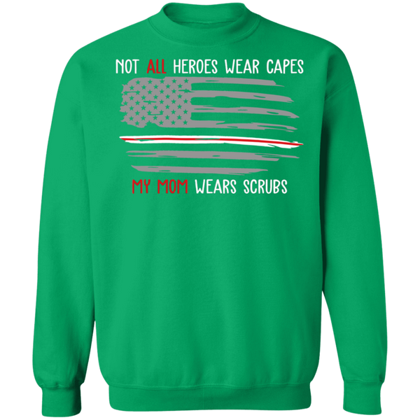 My Mom Wears Scrubs Crewneck Pullover Sweatshirt - V1