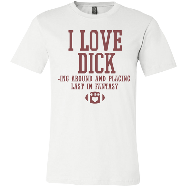 I Love Dicking Around and Play Last In Fantasy Football Jersey Short-Sleeve T-Shirt