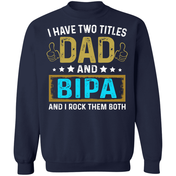 Dad and Bipa Sweatshirt
