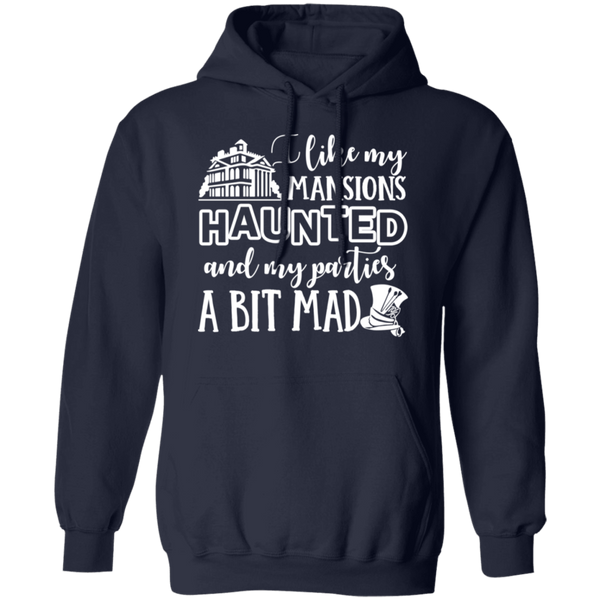 I Like My Mansions Haunted Pullover Hoodie