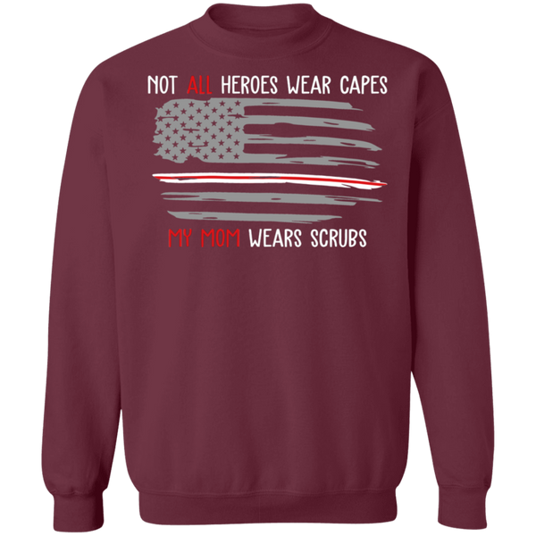 My Mom Wears Scrubs Crewneck Pullover Sweatshirt - V1