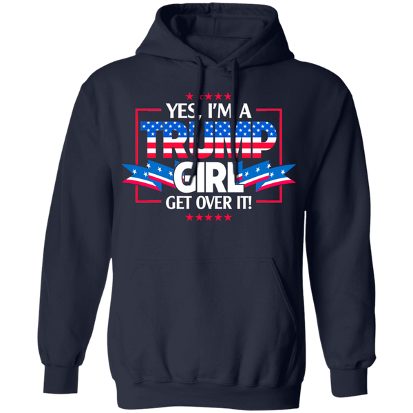 I'm A Trump Girl Pullover Hoodie