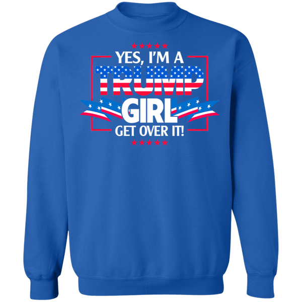 I'm A Trump Girl - Get Over It Crewneck Pullover Sweatshirt - V1
