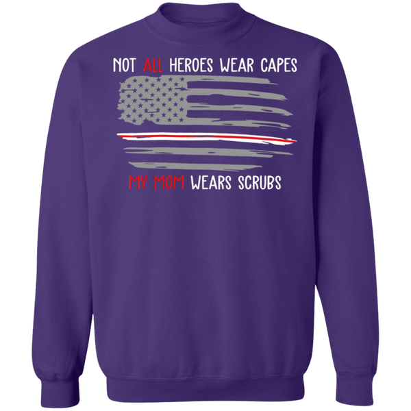 My Mom Wears Scrubs Crewneck Pullover Sweatshirt - V1