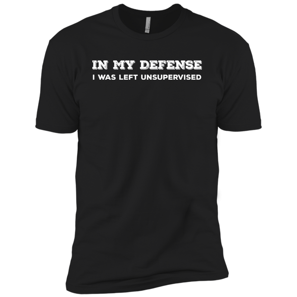 In My Defense I Was Left Unsupervised Premium Short Sleeve T-Shirt
