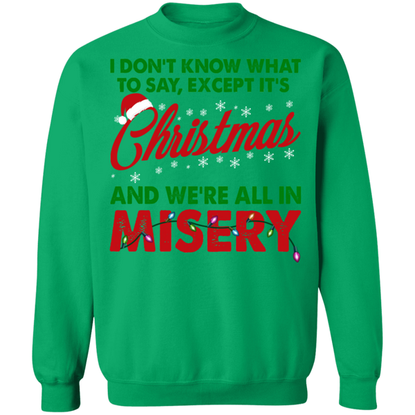 Christmas Misery Crewneck Pullover Sweatshirt - V2