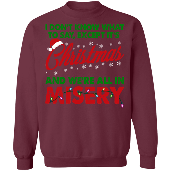 Christmas Misery Crewneck Pullover Sweatshirt - V2