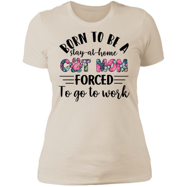 Born To Be A Stayed At Home Cat Mom Ladies' Boyfriend T-Shirt