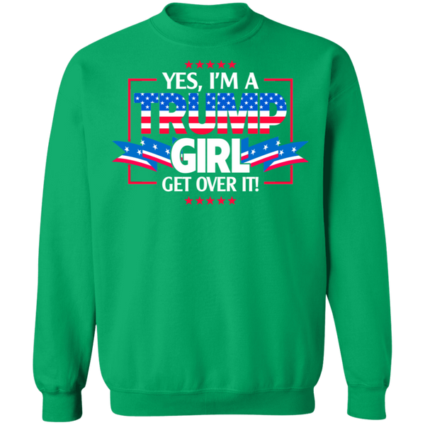I'm A Trump Girl - Get Over It Crewneck Pullover Sweatshirt - V1