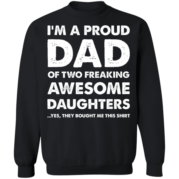 Proud Dad of Two Awesome Daughters Crewneck Pullover Sweatshirt - V1