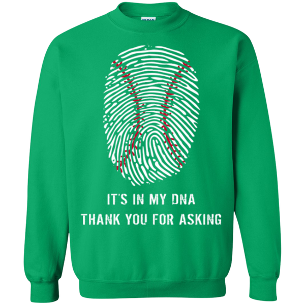 Baseball Is In My DNA Crewneck Pullover Sweatshirt  8 oz