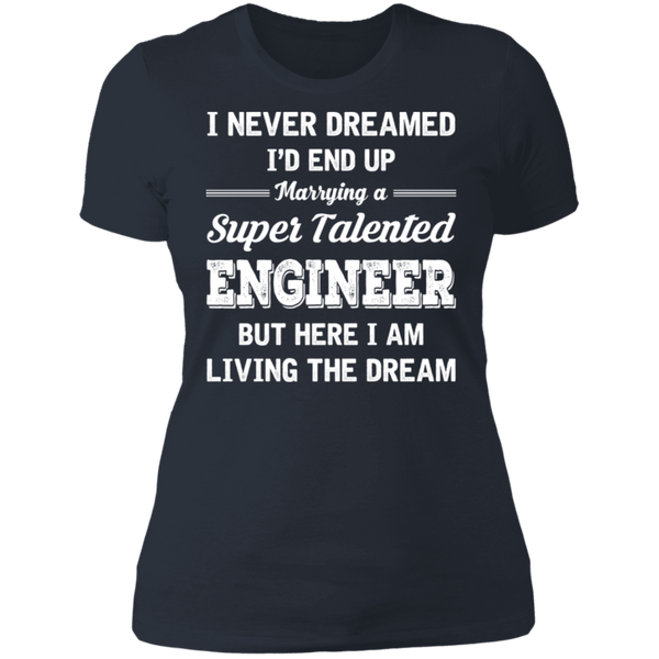 Marrying A Super Talented Engineer Ladies' Boyfriend T-Shirt