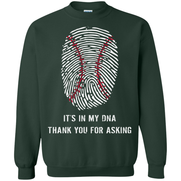 Baseball Is In My DNA Crewneck Pullover Sweatshirt  8 oz