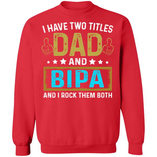 Dad and Bipa Sweatshirt