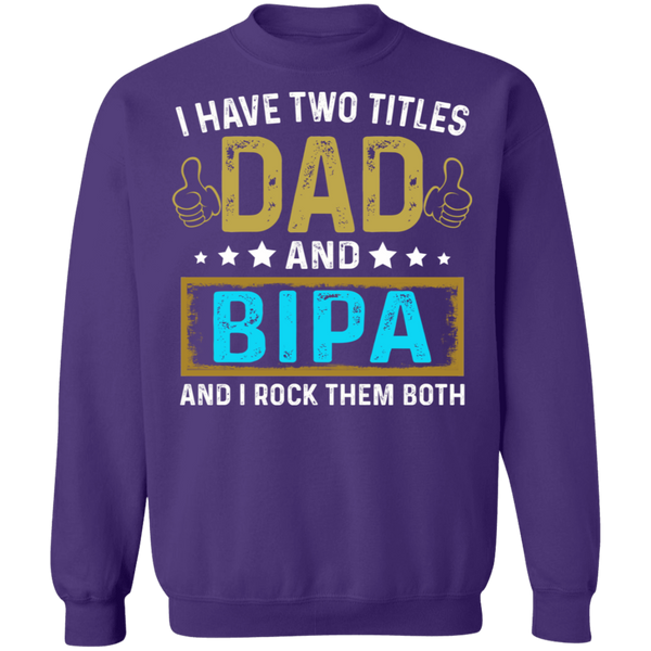 Dad and Bipa Sweatshirt