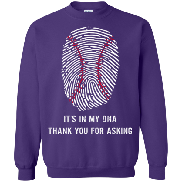 Baseball Is In My DNA Crewneck Pullover Sweatshirt  8 oz