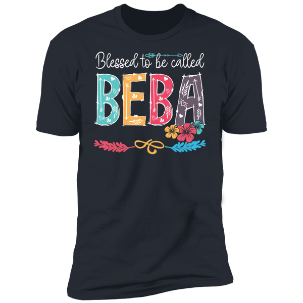 Blessed To Be Called Beba Premium Short Sleeve T-Shirt