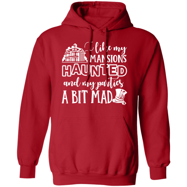 I Like My Mansions Haunted Pullover Hoodie