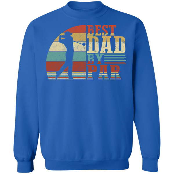 Best Dad By Par Crewneck Pullover Sweatshirt - V1