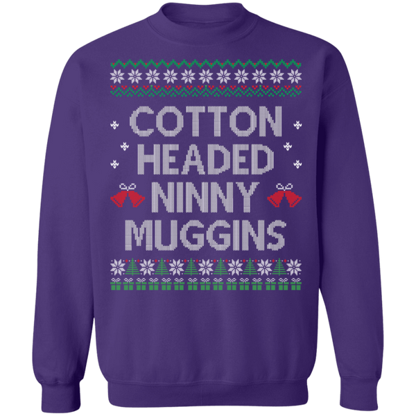 Cotton Headed Ninny Muggins Crewneck Pullover Sweatshirt