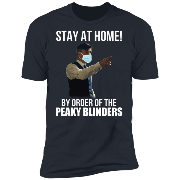 Stay At Home Peaky Blinders Premium Short Sleeve T-Shirt