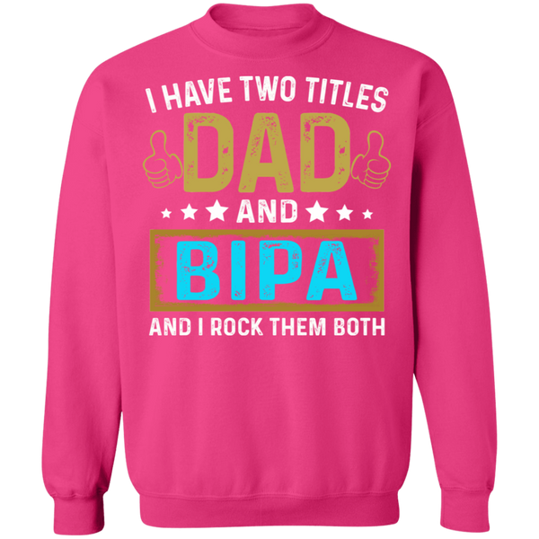 Dad and Bipa Sweatshirt