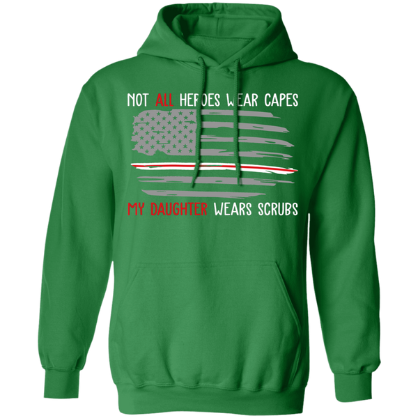 My Daugther Wear Scrubs Pullover Hoodie