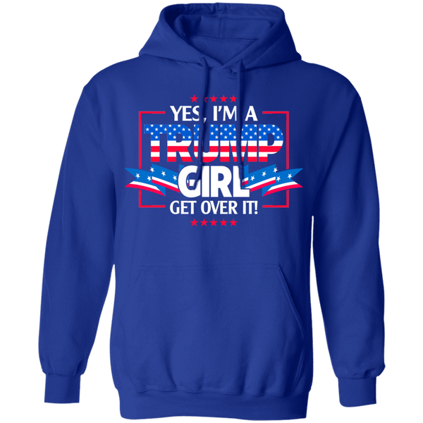 I'm A Trump Girl Pullover Hoodie