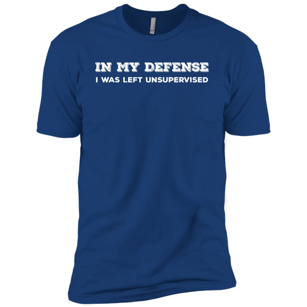 In My Defense I Was Left Unsupervised Premium Short Sleeve T-Shirt
