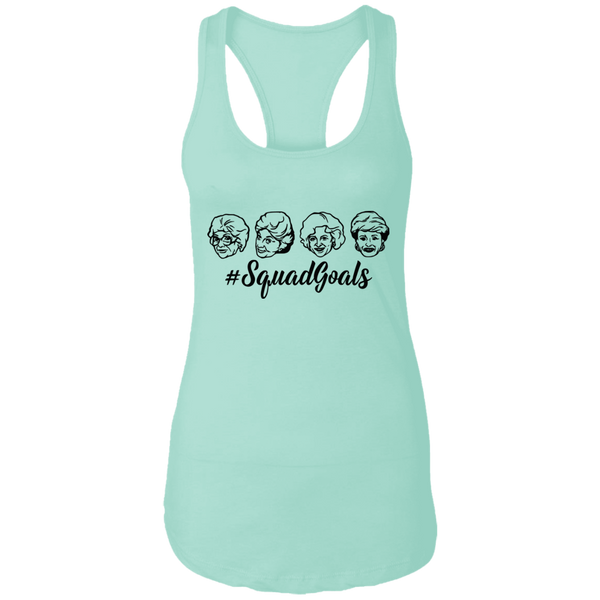Golden Girls Squad Goals Ladies Ideal Racerback Tank