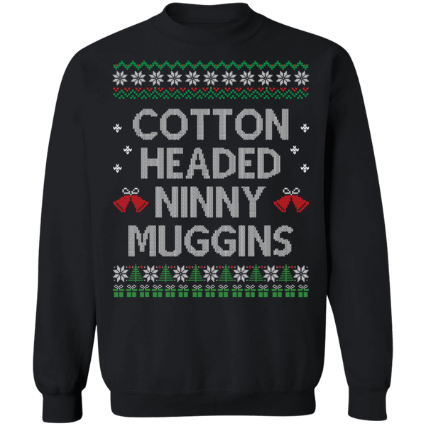 Cotton Headed Ninny Muggins Crewneck Pullover Sweatshirt