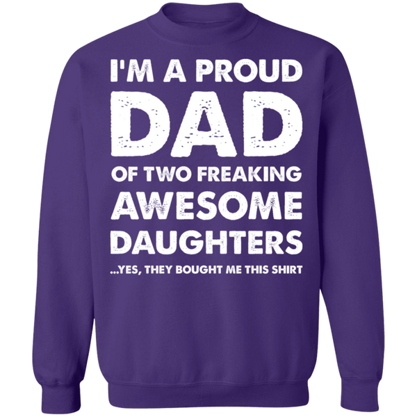 Proud Dad of Two Awesome Daughters Crewneck Pullover Sweatshirt - V1