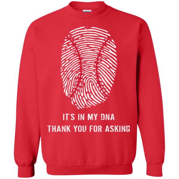 Baseball Is In My DNA Crewneck Pullover Sweatshirt  8 oz