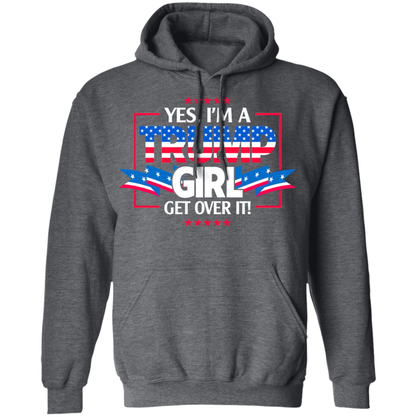 I'm A Trump Girl Pullover Hoodie