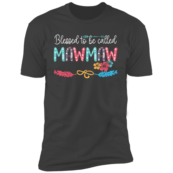 Blessed To Be Called Mawmaw Premium Short Sleeve T-Shirt